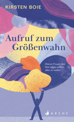 aufruf zum größenwahn - kerstin boie