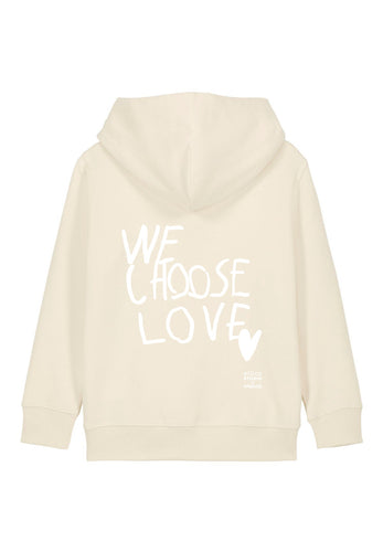 kinder hoodie we choose love
